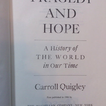 Tragedy & Hope: a History of the World in Our Time