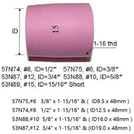 TIG Gas Lens Alumina Nozzle Ceramic Cup Jumbo Large Diameter 53N87 12# 3/4" 53N88 5/8" #10 53N89 15/16" #15 57N74 1/2" #8 57N75 3/8" #6 for SR WP 9 17 18 20 25 26 TIG Welding Torch 10Pcs